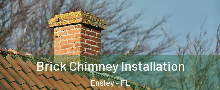  Brick Chimney Installation Ensley - FL