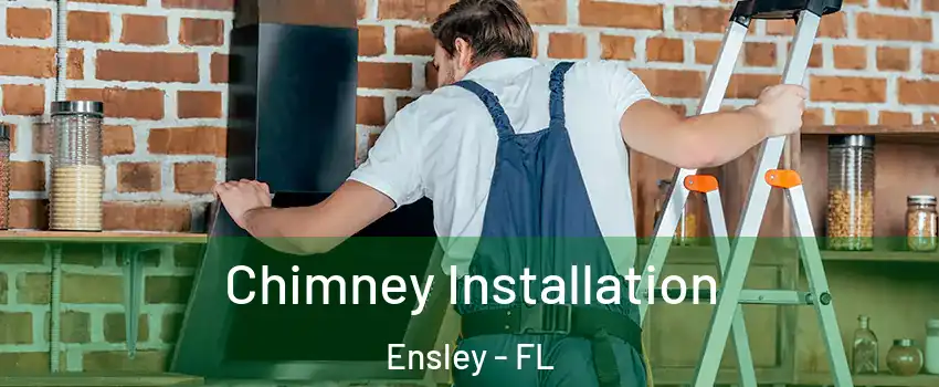  Chimney Installation Ensley - FL