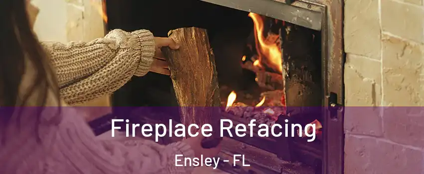  Fireplace Refacing Ensley - FL