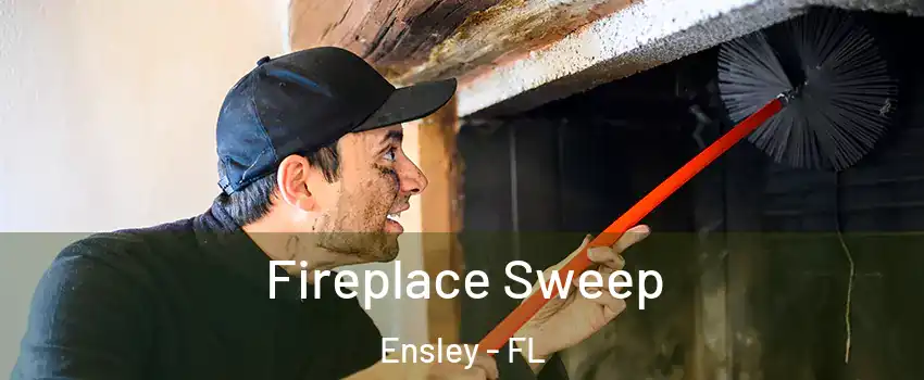  Fireplace Sweep Ensley - FL