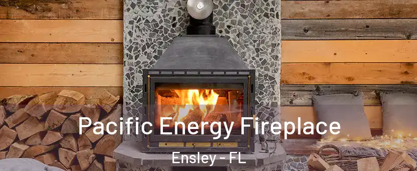  Pacific Energy Fireplace Ensley - FL