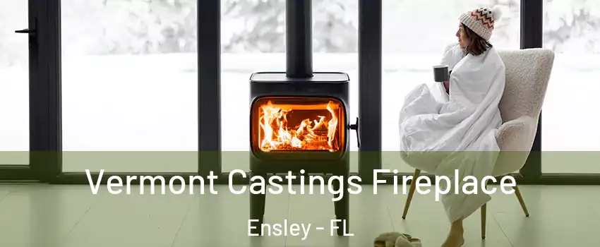  Vermont Castings Fireplace Ensley - FL